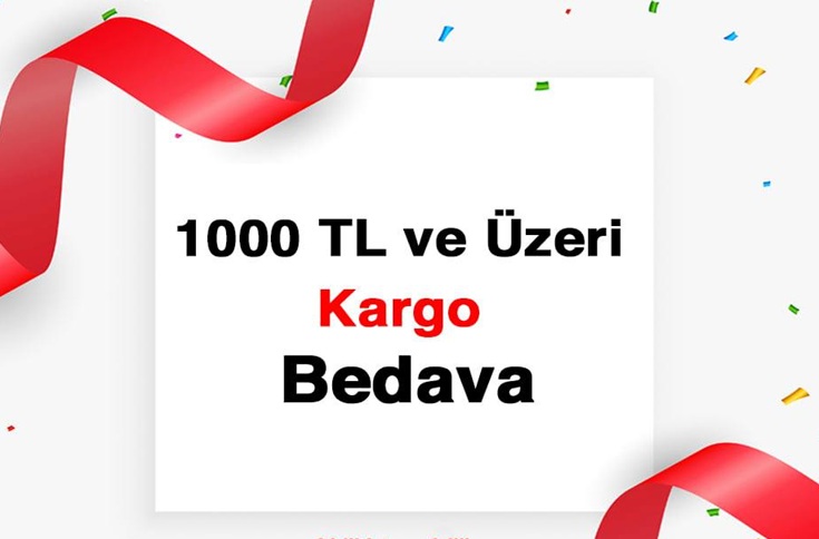 1000 tl üzeri KARGO BEDAVA